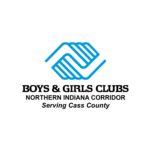 Boys & Girls Clubs of the Northern Indiana Corridor - Serving Cass County